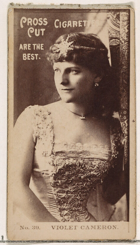 Card Number 30, Violet Cameron, from the Actors and Actresses series (N145-2) issued by Duke Sons & Co. to promote Cross Cut Cigarettes, Issued by W. Duke, Sons &amp; Co. (New York and Durham, N.C.), Albumen photograph 