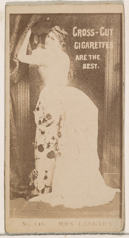 Card Number 116, Mrs. Langtry, from the Actors and Actresses series (N145-2) issued by Duke Sons & Co. to promote Cross Cut Cigarettes, Issued by W. Duke, Sons &amp; Co. (New York and Durham, N.C.), Albumen photograph 