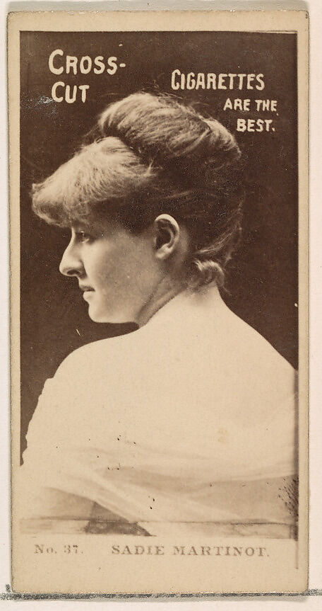 Card Number 37, Miss Sadie Martinot, from the Actors and Actresses series (N145-2) issued by Duke Sons & Co. to promote Cross Cut Cigarettes, Issued by W. Duke, Sons &amp; Co. (New York and Durham, N.C.), Albumen photograph 