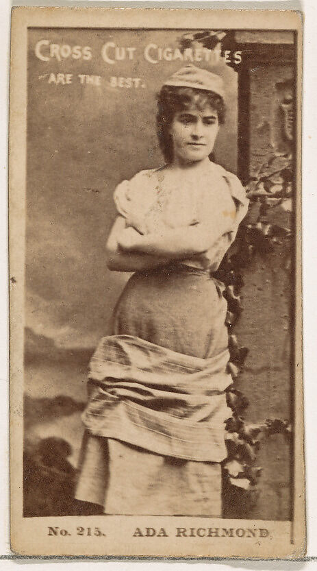 Card Number 215, Ada Richmond, from the Actors and Actresses series (N145-2) issued by Duke Sons & Co. to promote Cross Cut Cigarettes, Issued by W. Duke, Sons &amp; Co. (New York and Durham, N.C.), Albumen photograph 