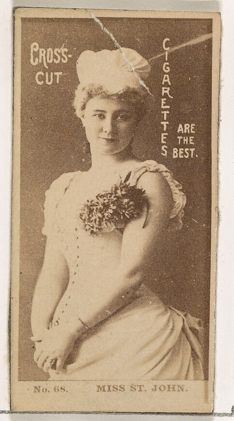 Card Number 68, Miss St. John, from the Actors and Actresses series (N145-2) issued by Duke Sons & Co. to promote Cross Cut Cigarettes, Issued by W. Duke, Sons &amp; Co. (New York and Durham, N.C.), Albumen photograph 