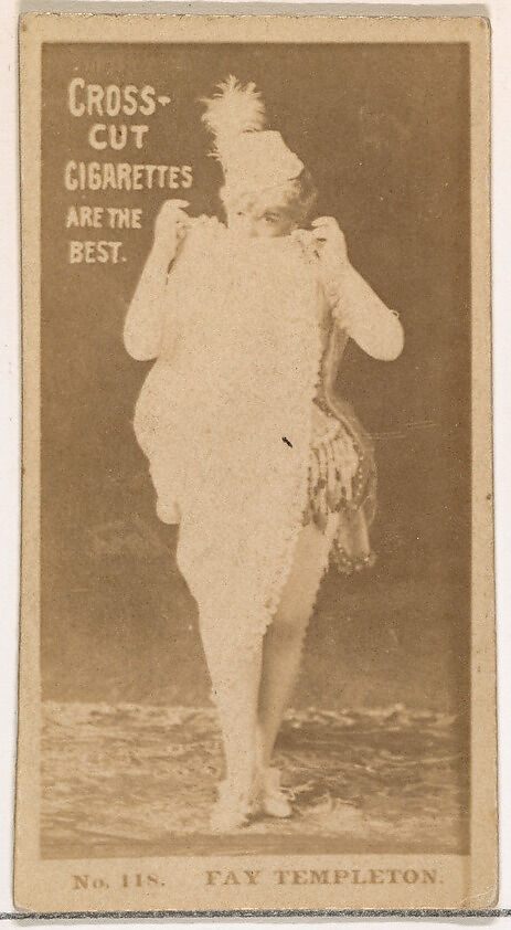 Card Number 118, Fay Templeton, from the Actors and Actresses series (N145-2) issued by Duke Sons & Co. to promote Cross Cut Cigarettes, Issued by W. Duke, Sons &amp; Co. (New York and Durham, N.C.), Albumen photograph 