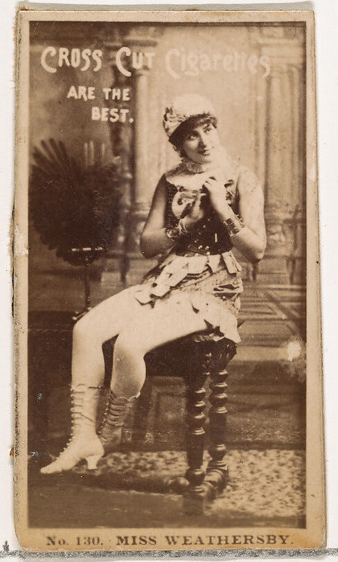Card Number 130, Miss Weathersby, from the Actors and Actresses series (N145-2) issued by Duke Sons & Co. to promote Cross Cut Cigarettes, Issued by W. Duke, Sons &amp; Co. (New York and Durham, N.C.), Albumen photograph