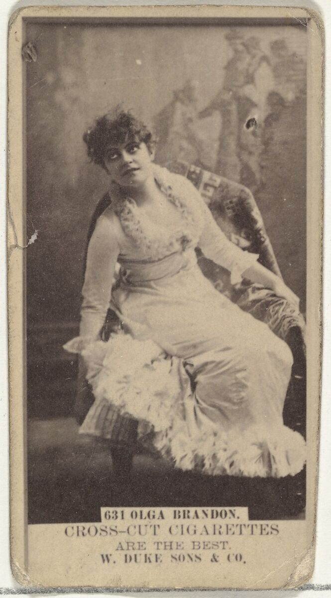 Card Number 631, Olga Brandon, from the Actors and Actresses series (N145-3) issued by Duke Sons & Co. to promote Cross Cut Cigarettes, Issued by W. Duke, Sons &amp; Co. (New York and Durham, N.C.), Albumen photograph 