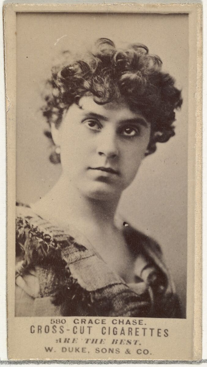Card Number 580, Grace Chase, from the Actors and Actresses series (N145-3) issued by Duke Sons & Co. to promote Cross Cut Cigarettes, Issued by W. Duke, Sons &amp; Co. (New York and Durham, N.C.), Albumen photograph 