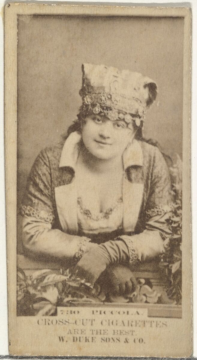 Card Number 730, Piccola, from the Actors and Actresses series (N145-3) issued by Duke Sons & Co. to promote Cross Cut Cigarettes, Issued by W. Duke, Sons &amp; Co. (New York and Durham, N.C.), Albumen photograph 