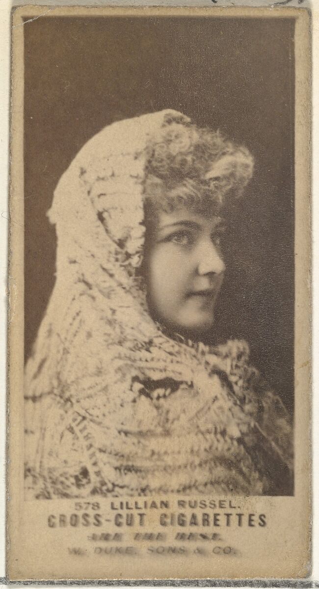 Card Number 578, Lillian Russell, from the Actors and Actresses series (N145-3) issued by Duke Sons & Co. to promote Cross Cut Cigarettes, Issued by W. Duke, Sons &amp; Co. (New York and Durham, N.C.), Albumen photograph 