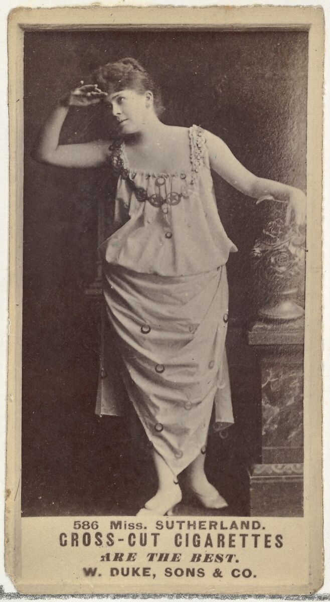 Card Number 586, Miss Sutherland, from the Actors and Actresses series (N145-3) issued by Duke Sons & Co. to promote Cross Cut Cigarettes, Issued by W. Duke, Sons &amp; Co. (New York and Durham, N.C.), Albumen photograph 
