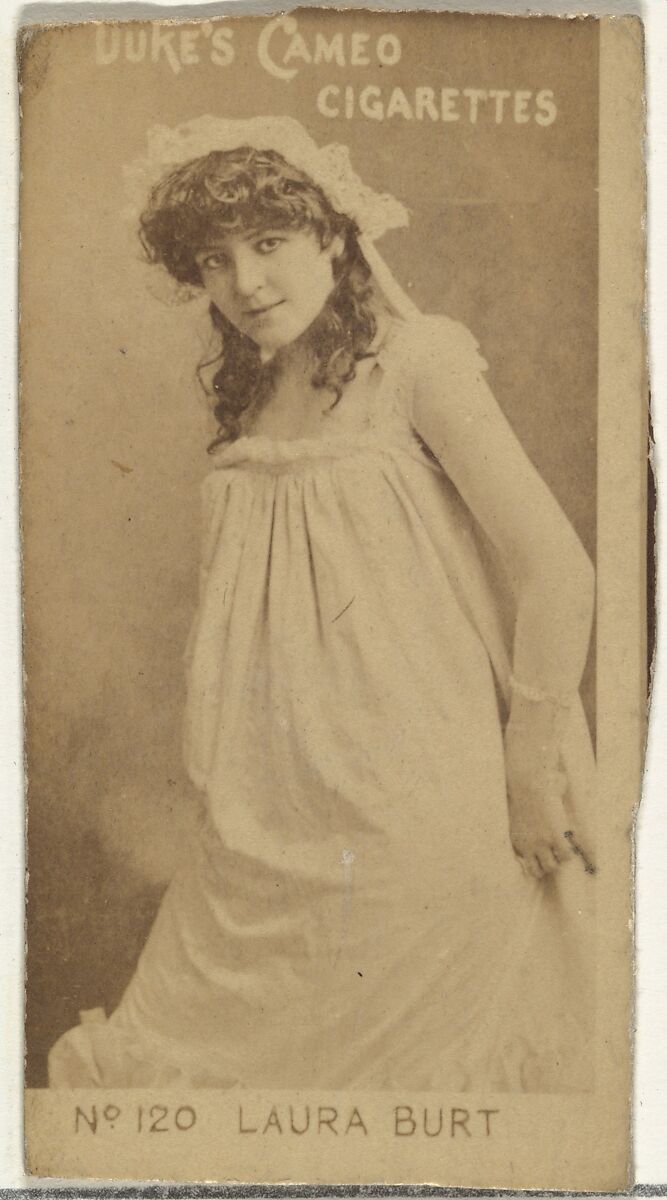 Card Number 120, Laura Burt, from the Actors and Actresses series (N145-4) issued by Duke Sons & Co. to promote Cameo Cigarettes, Issued by W. Duke, Sons &amp; Co. (New York and Durham, N.C.), Albumen photograph 