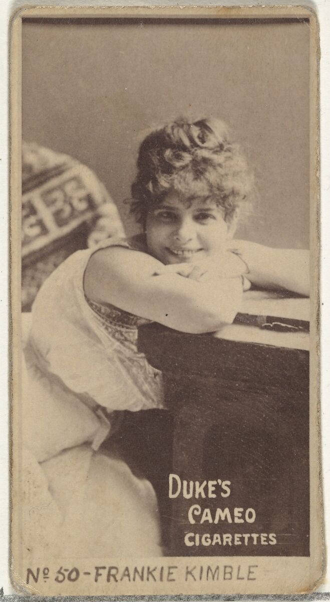 Card Number 50, Frankie Kimble, from the Actors and Actresses series (N145-4) issued by Duke Sons & Co. to promote Cameo Cigarettes, Issued by W. Duke, Sons &amp; Co. (New York and Durham, N.C.), Albumen photograph 