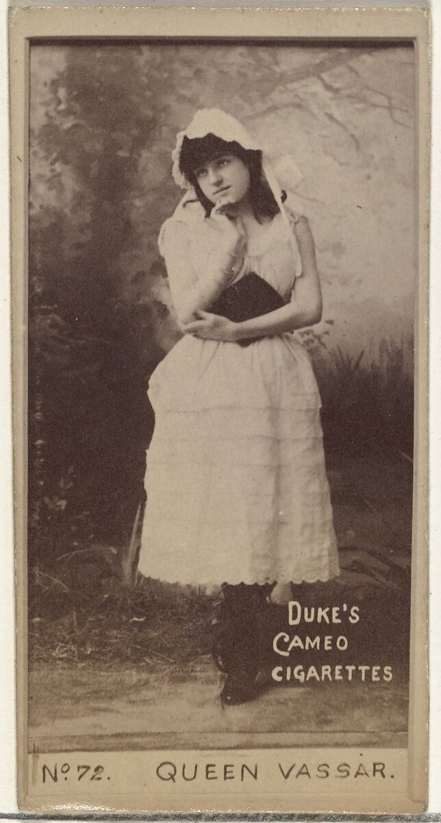 Card Number 72, Queen Vassar, from the Actors and Actresses series (N145-4) issued by Duke Sons & Co. to promote Cameo Cigarettes, Issued by W. Duke, Sons &amp; Co. (New York and Durham, N.C.), Albumen photograph 