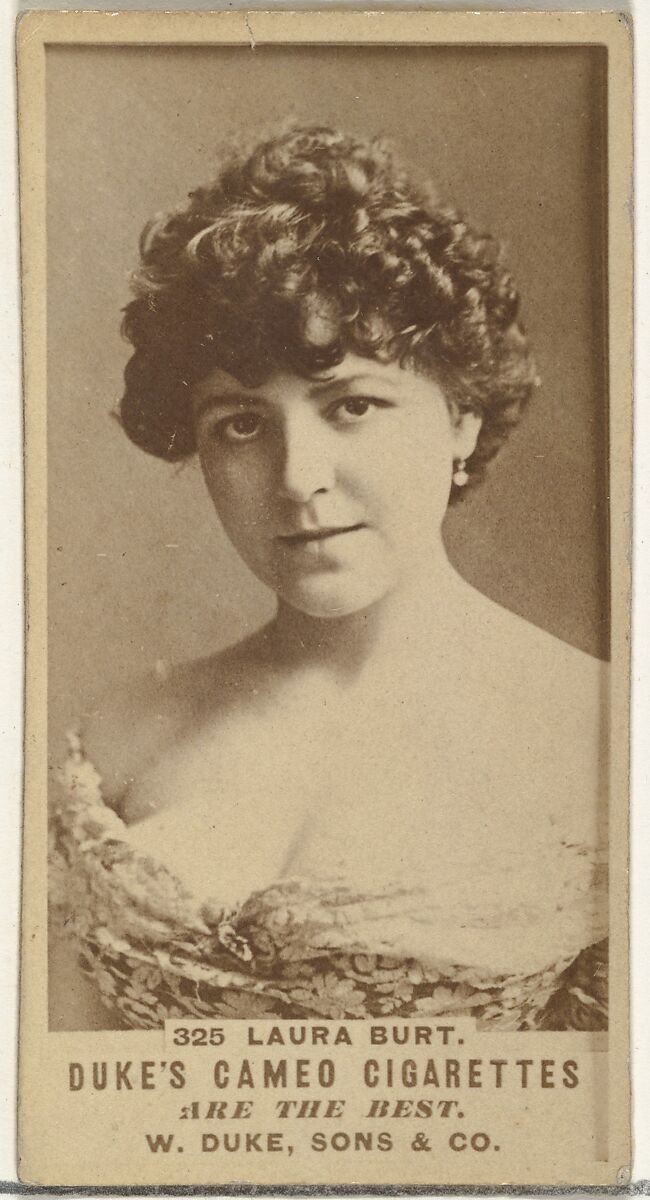 Card Number 325, Laura Burt, from the Actors and Actresses series (N145-5) issued by Duke Sons & Co. to promote Cameo Cigarettes, Issued by W. Duke, Sons &amp; Co. (New York and Durham, N.C.), Albumen photograph 
