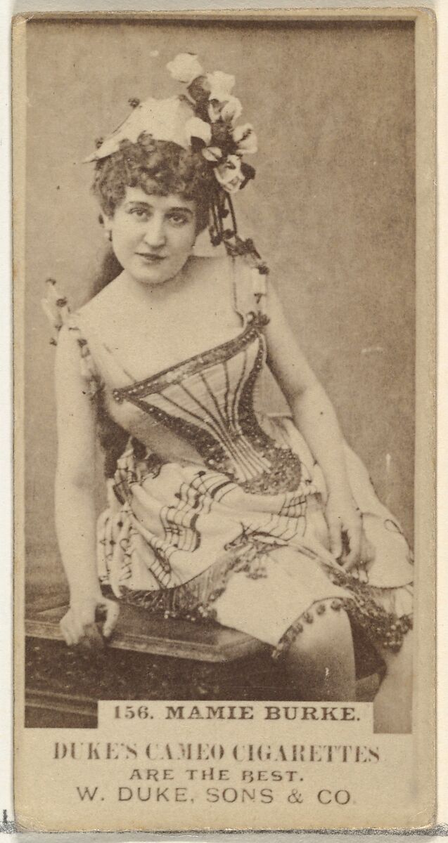 Card Number 156, Mamie Burke, from the Actors and Actresses series (N145-5) issued by Duke Sons & Co. to promote Cameo Cigarettes, Issued by W. Duke, Sons &amp; Co. (New York and Durham, N.C.), Albumen photograph 