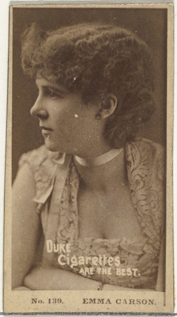 Card Number 139, Emma Carson, from the Actors and Actresses series (N145-6) issued by Duke Sons & Co. to promote Duke Cigarettes, Issued by W. Duke, Sons &amp; Co. (New York and Durham, N.C.), Albumen photograph 