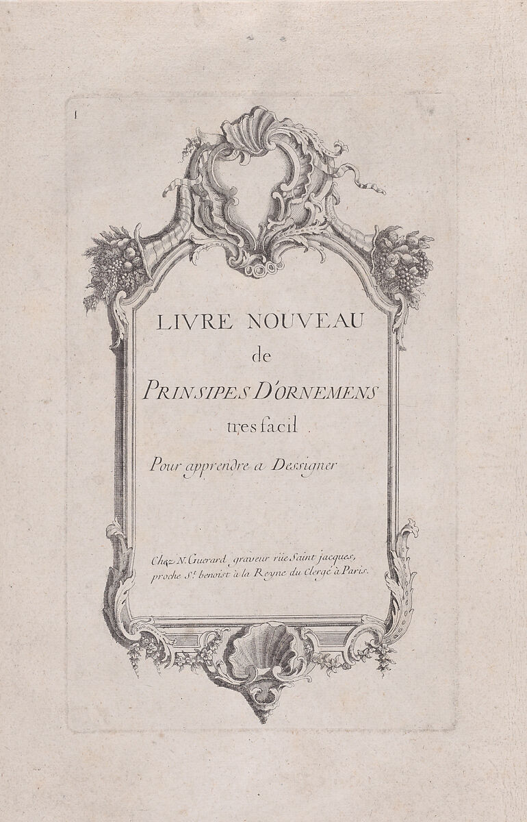 Title Page to 'Livre Nouveau de Prinsipes D'Ornemens, tres facil. Pour apprendre a Dessigner., Nicolas Guérard (French, ca. 1648–1719 Paris), Engraving 