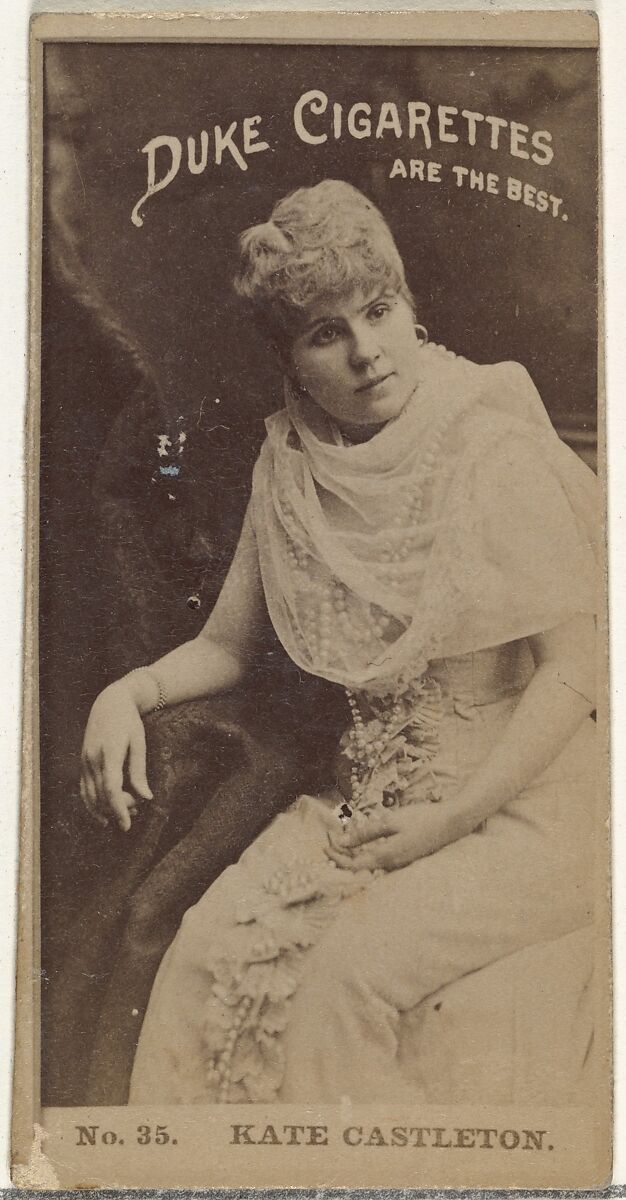 Card Number 35, Kate Castleton, from the Actors and Actresses series (N145-6) issued by Duke Sons & Co. to promote Duke Cigarettes, Issued by W. Duke, Sons &amp; Co. (New York and Durham, N.C.), Albumen photograph 