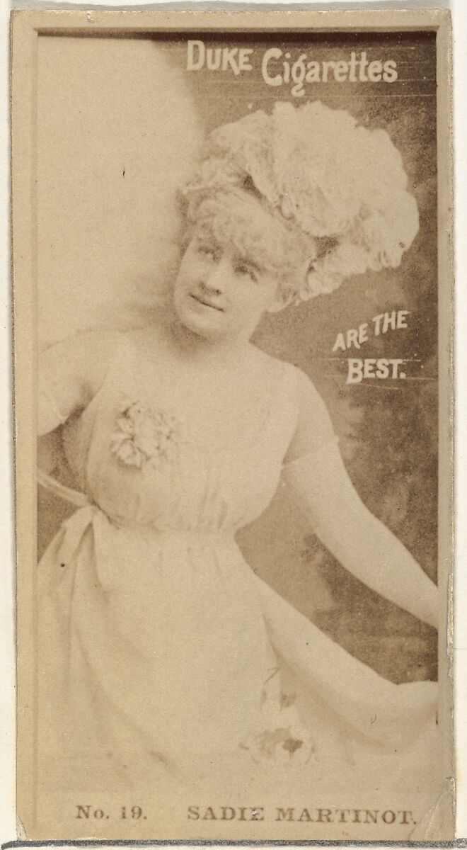 Card Number 19, Sadie Martinot, from the Actors and Actresses series (N145-6) issued by Duke Sons & Co. to promote Duke Cigarettes, Issued by W. Duke, Sons &amp; Co. (New York and Durham, N.C.), Albumen photograph