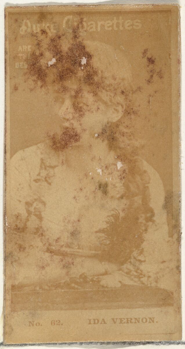 Card Number 62, Ida Vernon, from the Actors and Actresses series (N145-6) issued by Duke Sons & Co. to promote Duke Cigarettes, Issued by W. Duke, Sons &amp; Co. (New York and Durham, N.C.), Albumen photograph 