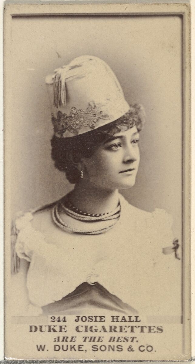Card Number 244, Josie Hall, from the Actors and Actresses series (N145-7) issued by Duke Sons & Co. to promote Duke Cigarettes, Issued by W. Duke, Sons &amp; Co. (New York and Durham, N.C.), Albumen photograph 