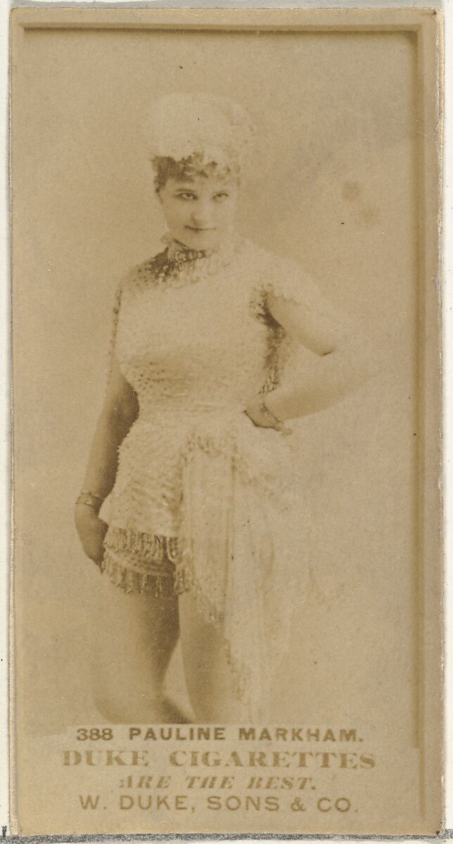 Card Number 388, Pauline Markham, from the Actors and Actresses series (N145-7) issued by Duke Sons & Co. to promote Duke Cigarettes, Issued by W. Duke, Sons &amp; Co. (New York and Durham, N.C.), Albumen photograph 