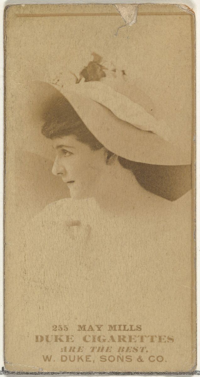 Card Number 255, May Mills, from the Actors and Actresses series (N145-7) issued by Duke Sons & Co. to promote Duke Cigarettes, Issued by W. Duke, Sons &amp; Co. (New York and Durham, N.C.), Albumen photograph 