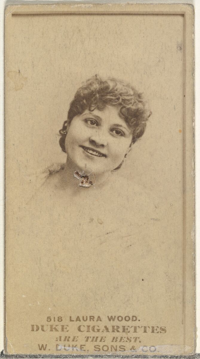 Card Number 518, Laura Wood, from the Actors and Actresses series (N145-7) issued by Duke Sons & Co. to promote Duke Cigarettes, Issued by W. Duke, Sons &amp; Co. (New York and Durham, N.C.), Albumen photograph 