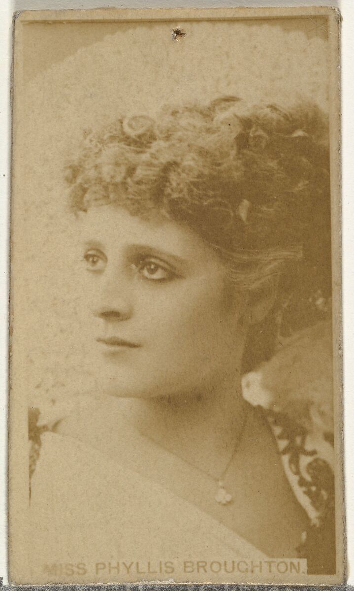 Miss Phyllis Broughton, from the Actors and Actresses series (N145-8) issued by Duke Sons & Co. to promote Duke Cigarettes, Issued by W. Duke, Sons &amp; Co. (New York and Durham, N.C.), Albumen photograph 
