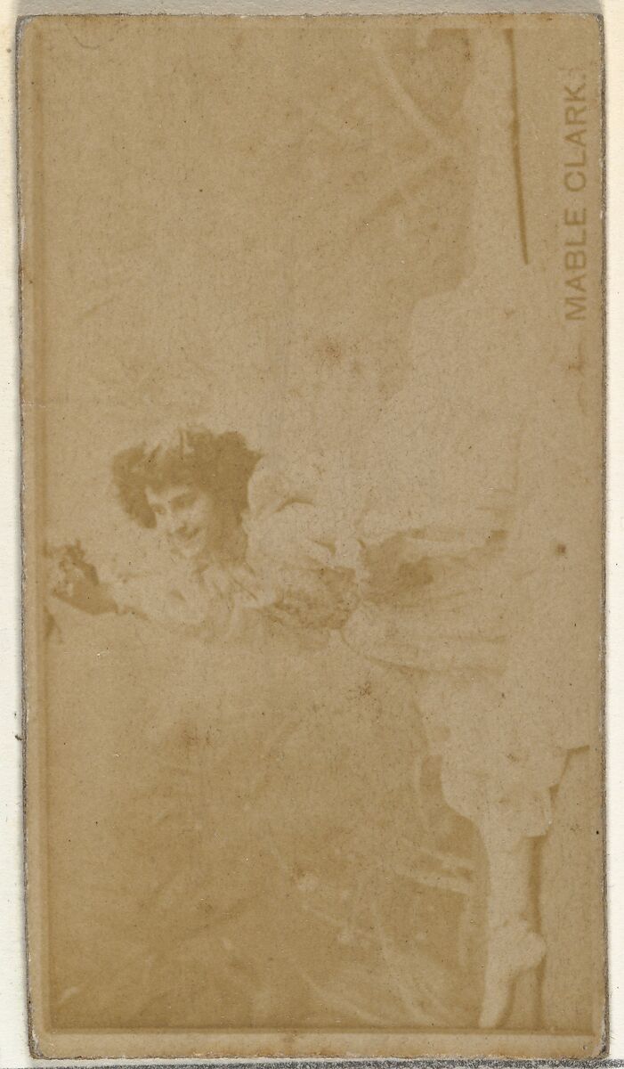 Mable Clark, from the Actors and Actresses series (N145-8) issued by Duke Sons & Co. to promote Duke Cigarettes, Issued by W. Duke, Sons &amp; Co. (New York and Durham, N.C.), Albumen photograph 
