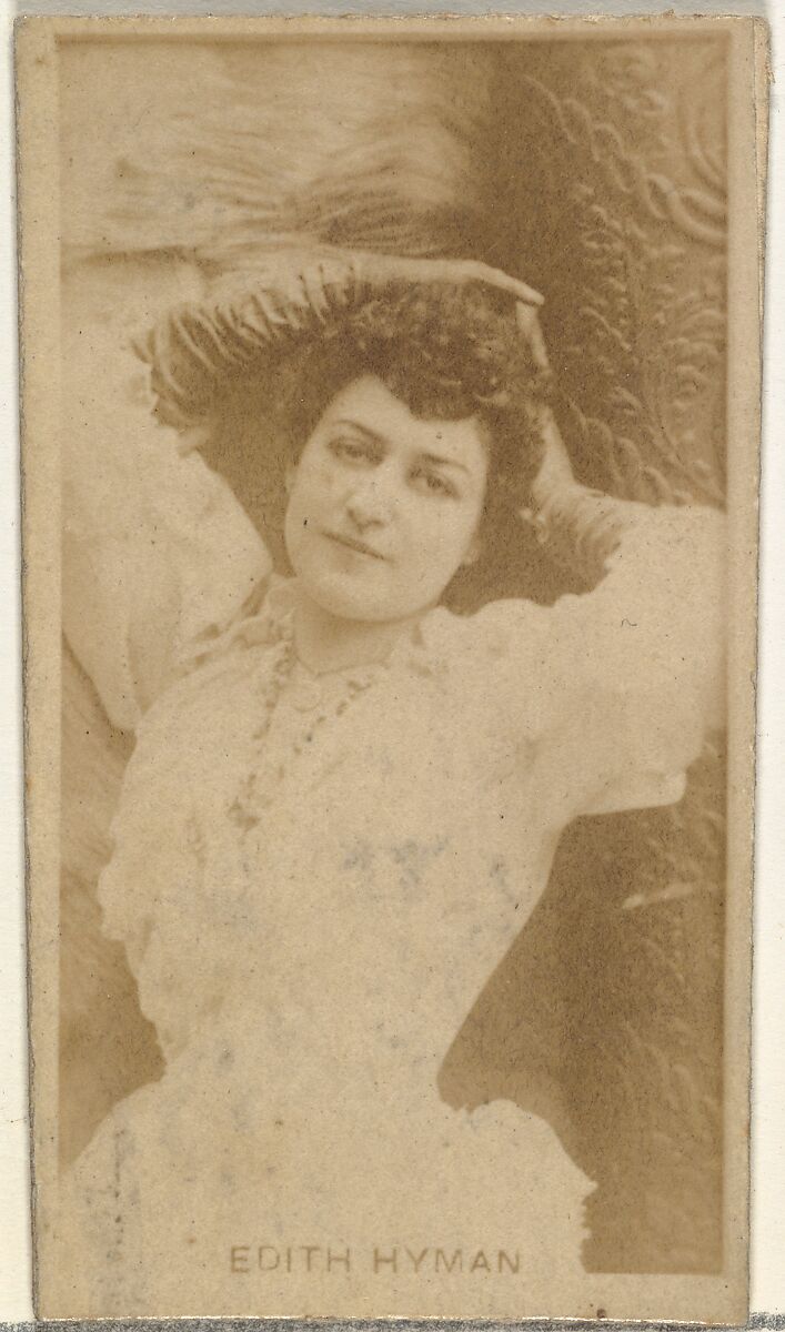 Edith Hyman, from the Actors and Actresses series (N145-8) issued by Duke Sons & Co. to promote Duke Cigarettes, Issued by W. Duke, Sons &amp; Co. (New York and Durham, N.C.), Albumen photograph 