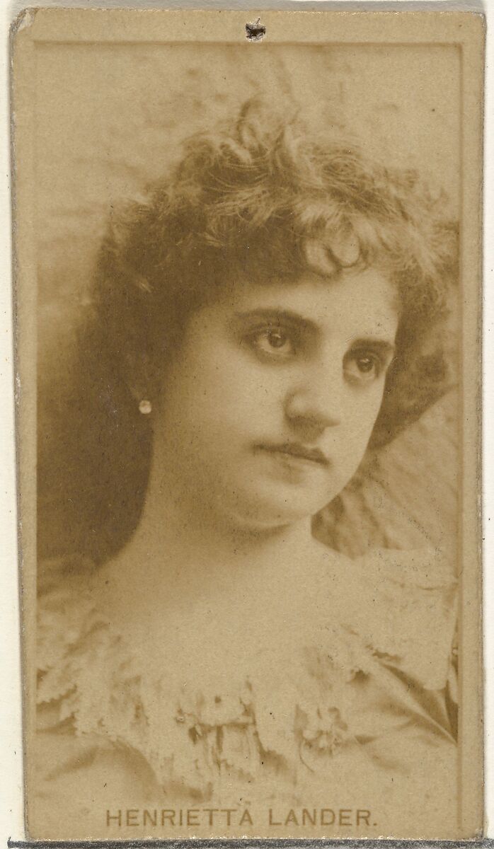 Henrietta Lander, from the Actors and Actresses series (N145-8) issued by Duke Sons & Co. to promote Duke Cigarettes, Issued by W. Duke, Sons &amp; Co. (New York and Durham, N.C.), Albumen photograph 