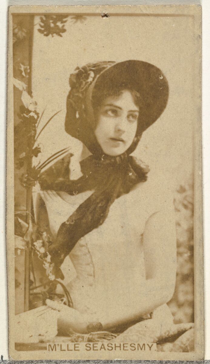 M'lle Seashesmy, from the Actors and Actresses series (N145-8) issued by Duke Sons & Co. to promote Duke Cigarettes, Issued by W. Duke, Sons &amp; Co. (New York and Durham, N.C.), Albumen photograph 