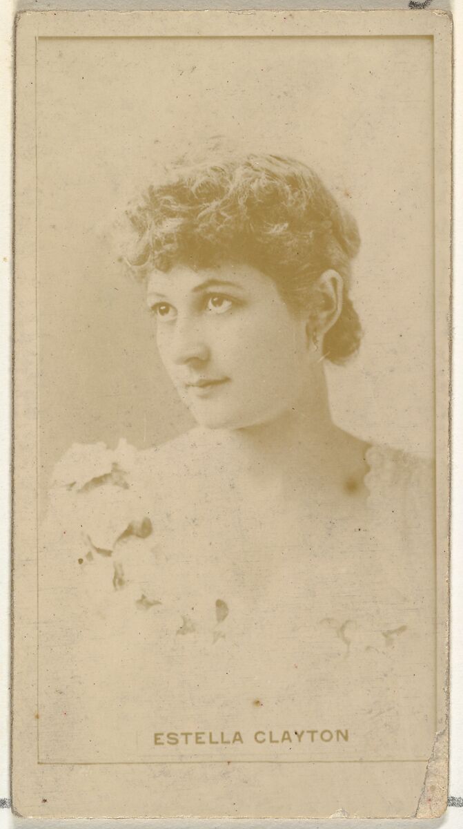 Estella Clayton, from the Actors and Actresses series (N145-8) issued by Duke Sons & Co. to promote Duke Cigarettes, Issued by W. Duke, Sons &amp; Co. (New York and Durham, N.C.), Albumen photograph 
