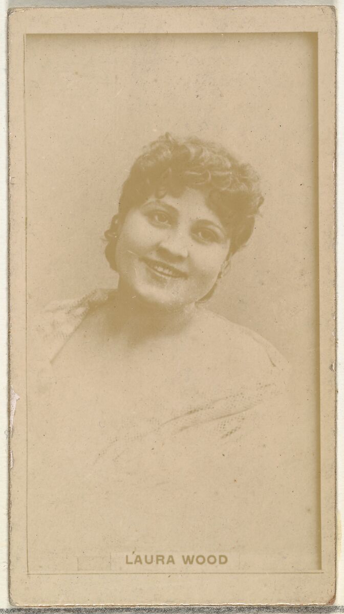 Laura Wood, from the Actors and Actresses series (N145-8) issued by Duke Sons & Co. to promote Duke Cigarettes, Issued by W. Duke, Sons &amp; Co. (New York and Durham, N.C.), Albumen photograph 