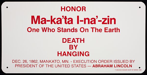 Ma-ka’tal-na’-zin (One Who Stands on the Earth), Edgar Heap of Birds, Hock E Aye VI (Native American, Cheyenne/Arapaho, born Wichita, Kansas, 1954), Enamel on aluminum, Cheyenne/Arapaho 