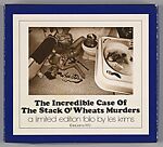 The Incredible Case of the Stack o' Wheats Murders: a limited edition folio by Les Krims