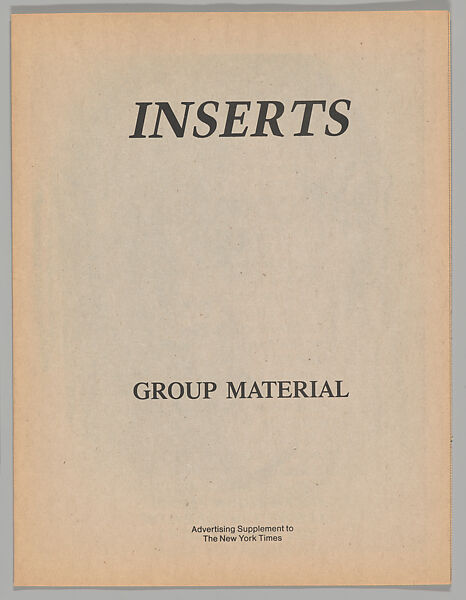 [Artwork for "Inserts", Group Material, Advertising Supplement to The New York Times], Louise Lawler (American, born Bronxville, New York, 1947), Newsprint booklet 