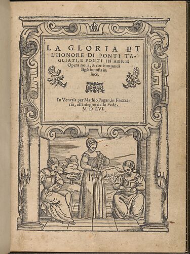 La Gloria et l'Honore di Ponti Tagliati, E Ponti in Aere, title page (recto)