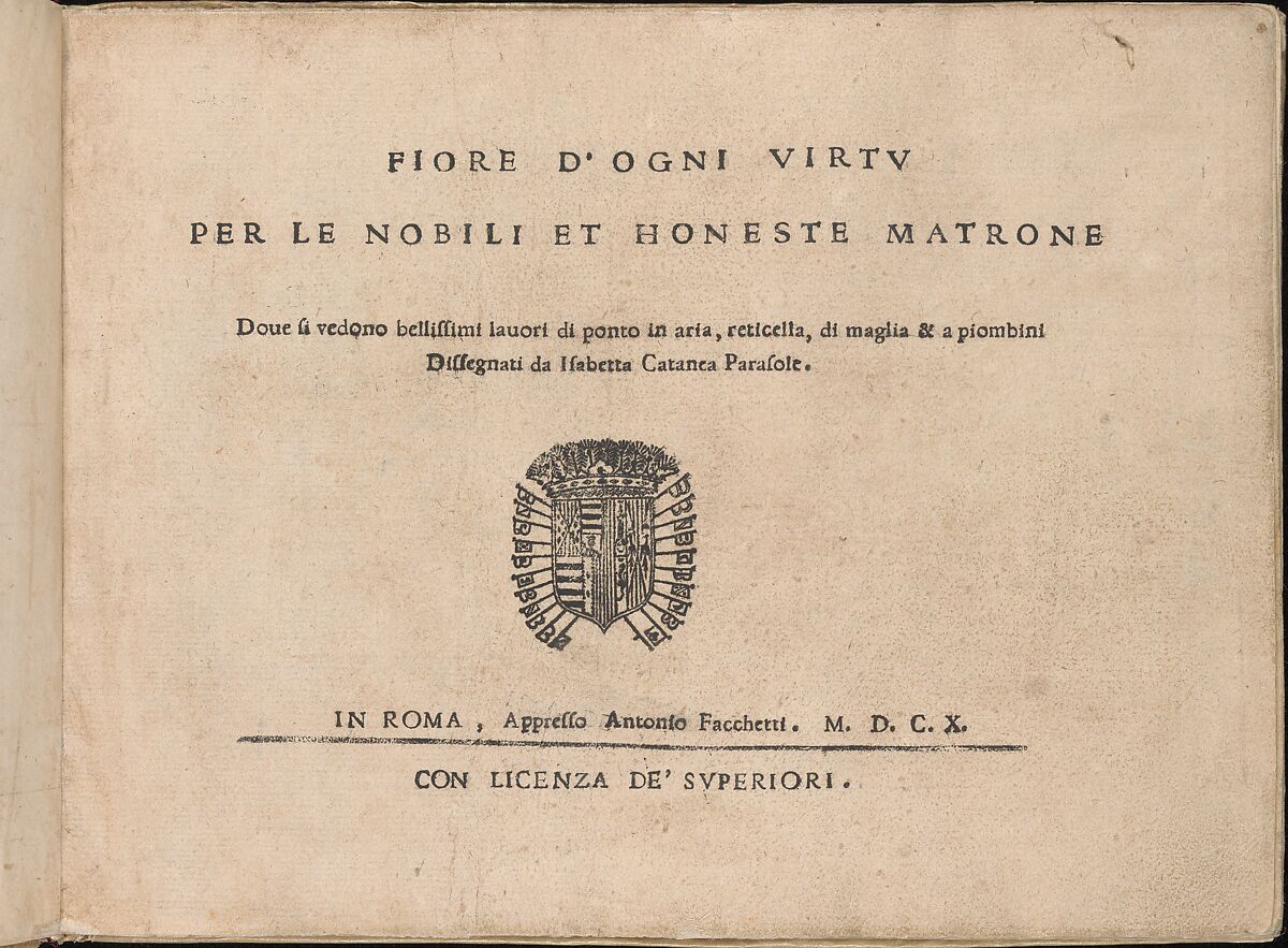 Fiore D'Ogni Virtu Per le Nobili Et Honeste Matrone, title page (recto), Isabella Catanea Parasole (Italian, ca. 1565/70–ca. 1625), Woodcut 