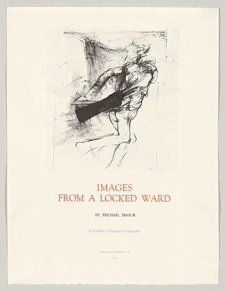 Images from a Locked Ward, Michael Mazur (American, New York 1935–2009 Cambridge, Massachusetts), Lithographs
