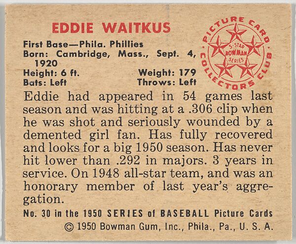 Eddie Waitkus, 1st Base, Philadelphia Phillies, from the Picture Card Collectors Series (R406-4) issued by Bowman Gum, Issued by Bowman Gum Company, Commercial color lithograph