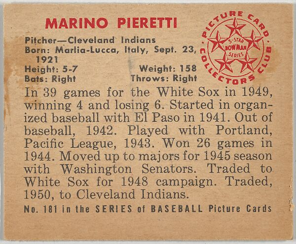 Marino Pieretti, Pitcher, Cleveland Indians, from the Picture Card Collectors Series (R406-4) issued by Bowman Gum, Issued by Bowman Gum Company, Commercial color lithograph