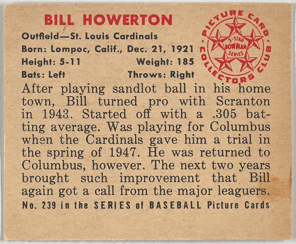 Bill Howerton, Outfield, St. Louis Cardinals, from the Picture Card Collectors Series (R406-4) issued by Bowman Gum, Issued by Bowman Gum Company, Commercial color lithograph