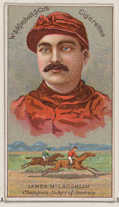 James McLaughlin, Champion Jockey of America, from the Champions of Games and Sports series (N184, Type 1) issued by W.S. Kimball & Co., Issued by W.S. Kimball &amp; Co., Commercial color lithograph 