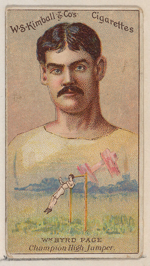 William Byrd Page, Champion High Jumper, from the Champions of Games and Sports series (N184, Type 1) issued by W.S. Kimball & Co., Issued by W.S. Kimball &amp; Co., Commercial color lithograph 
