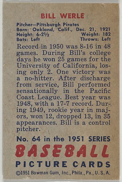 Bill Werle, Pitcher, Pittsburgh Pirates, from Picture Cards, series 5 (R406-5) issued by Bowman Gum, Issued by Bowman Gum Company, Commercial color lithograph