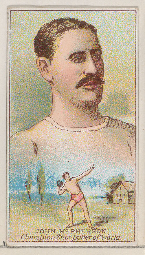 John McPherson, Champion Shot-putter of the World, from the Champions of Games and Sports series (N184, Type 2) issued by W.S. Kimball & Co., Issued by W.S. Kimball &amp; Co., Commercial color lithograph 