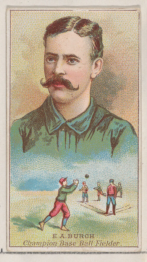 E.A. Burch, Champion Baseball Fielder, from the Champions of Games and Sports series (N184, Type 2) issued by W.S. Kimball & Co., Issued by W.S. Kimball &amp; Co., Commercial color lithograph 