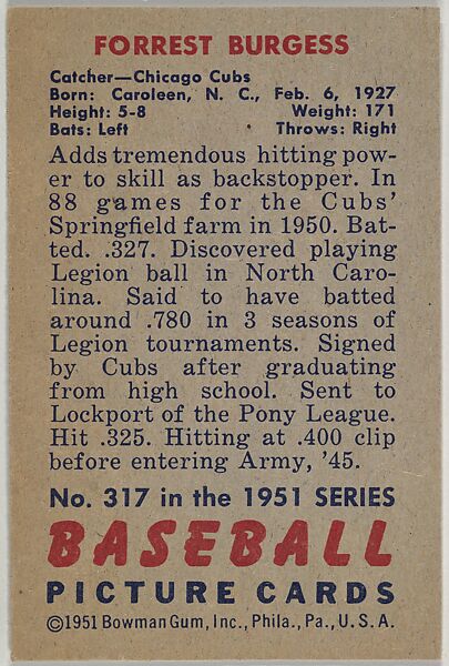 Forrest Burgess, Catcher, Chicago Cubs, from Picture Cards, series 5 (R406-5) issued by Bowman Gum, Issued by Bowman Gum Company, Commercial color lithograph