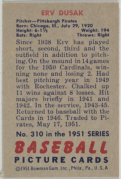 Erv Dusak, Pitcher, Pittsburgh Pirates, from Picture Cards, series 5 (R406-5) issued by Bowman Gum, Issued by Bowman Gum Company, Commercial color lithograph