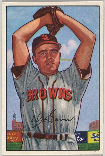 Issued by Bowman Gum Company | Ned Garver, Pitcher, St. Louis Browns ...